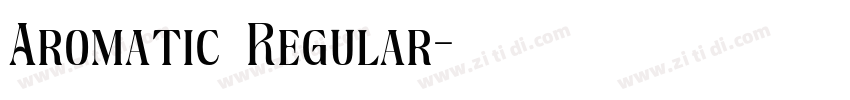 Aromatic Regular字体转换